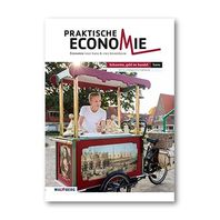 Praktische Economie - 6e editie Module Schaarste, geld en handel module 4, 5 havo