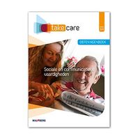 Take care opdrachtenboek niveau 3, niveau 4 Sociale en communicatie vaardigheden