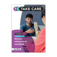 Take care theorieboek niveau 4 Verpleegkunde Klinish redenereren en Casuïstiek